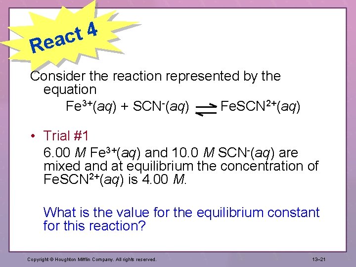 4 t eac R Consider the reaction represented by the equation Fe 3+(aq) +