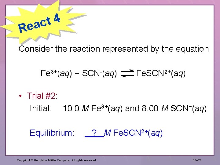 4 t eac R Consider the reaction represented by the equation Fe 3+(aq) +