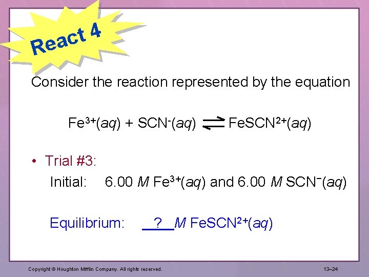 4 t eac R Consider the reaction represented by the equation Fe 3+(aq) +
