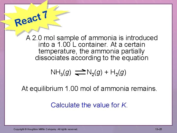 7 t eac R A 2. 0 mol sample of ammonia is introduced into