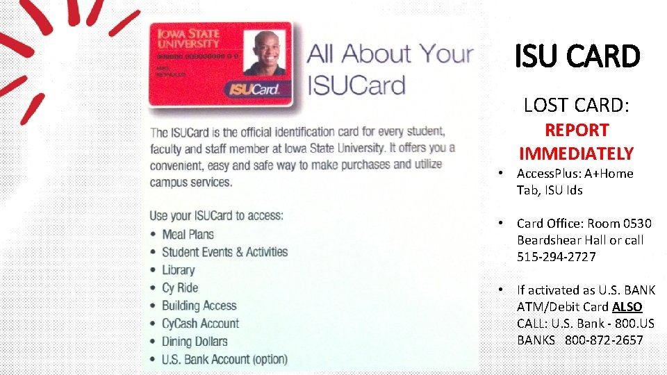ISU CARD LOST CARD: REPORT IMMEDIATELY • Access. Plus: A+Home Tab, ISU Ids •