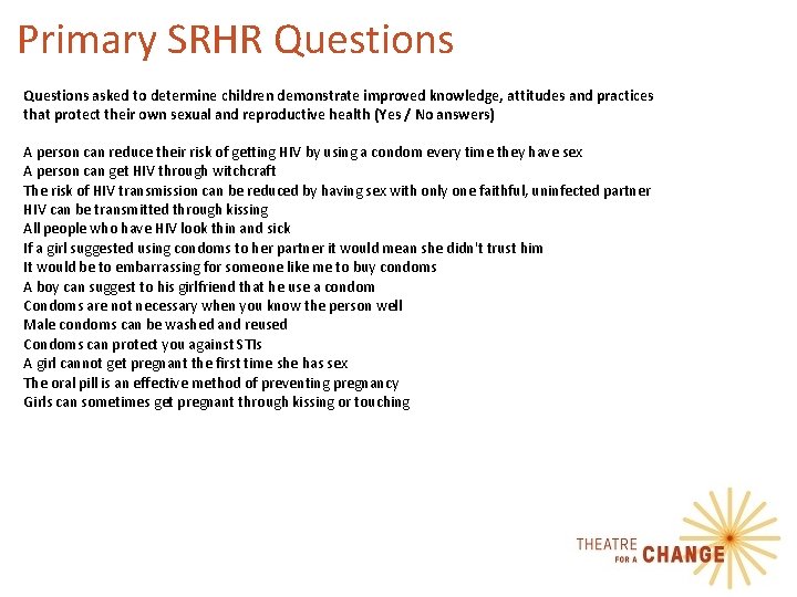 Primary SRHR Questions asked to determine children demonstrate improved knowledge, attitudes and practices that