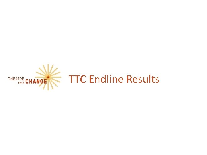 TTC Endline Results 