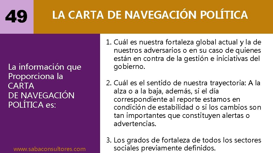 49 LA CARTA DE NAVEGACIÓN POLÍTICA La información que Proporciona la CARTA DE NAVEGACIÓN