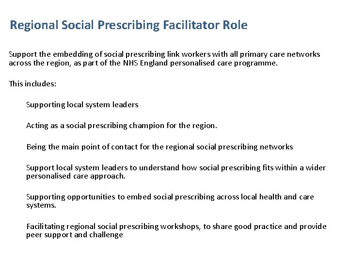 Regional Social Prescribing Facilitator Role Support the embedding of social prescribing link workers with