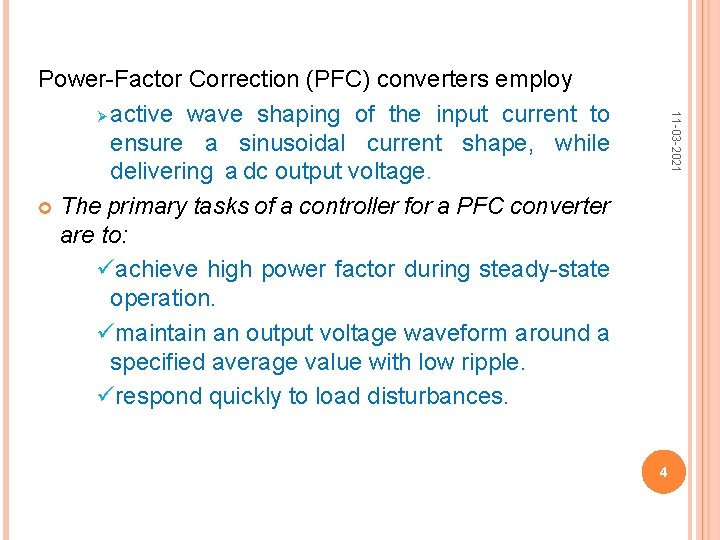 11 -03 -2021 Power-Factor Correction (PFC) converters employ Ø active wave shaping of the