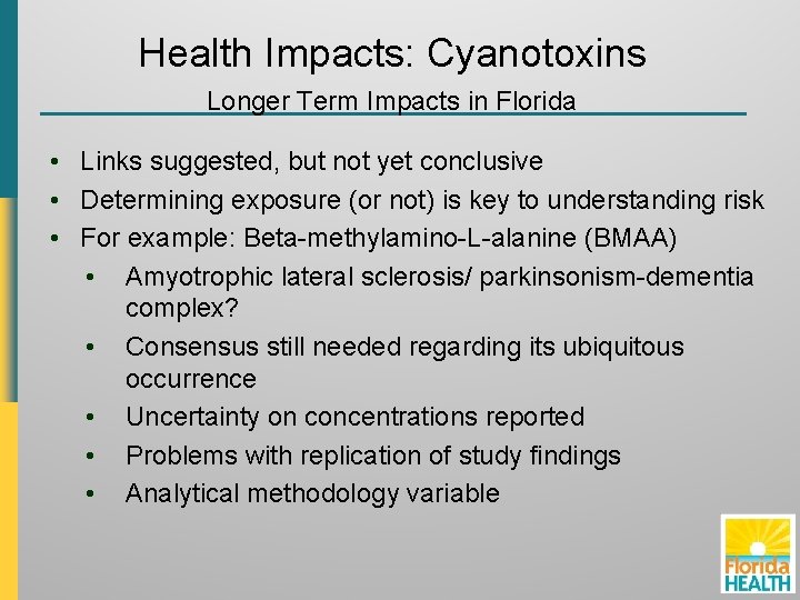 Health Impacts: Cyanotoxins Longer Term Impacts in Florida • Links suggested, but not yet