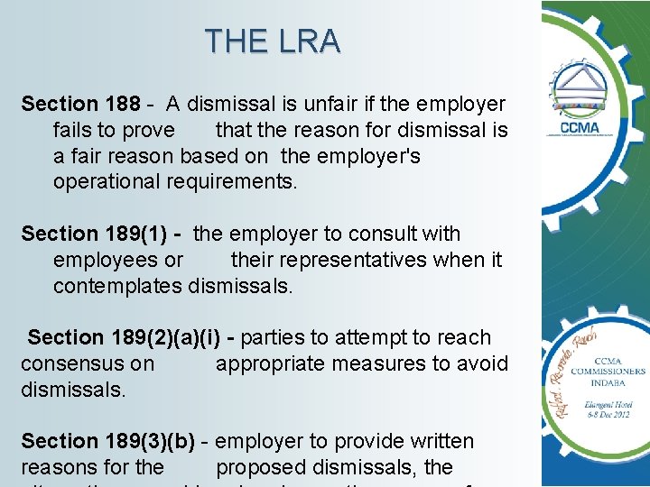 THE LRA Section 188 - A dismissal is unfair if the employer fails to