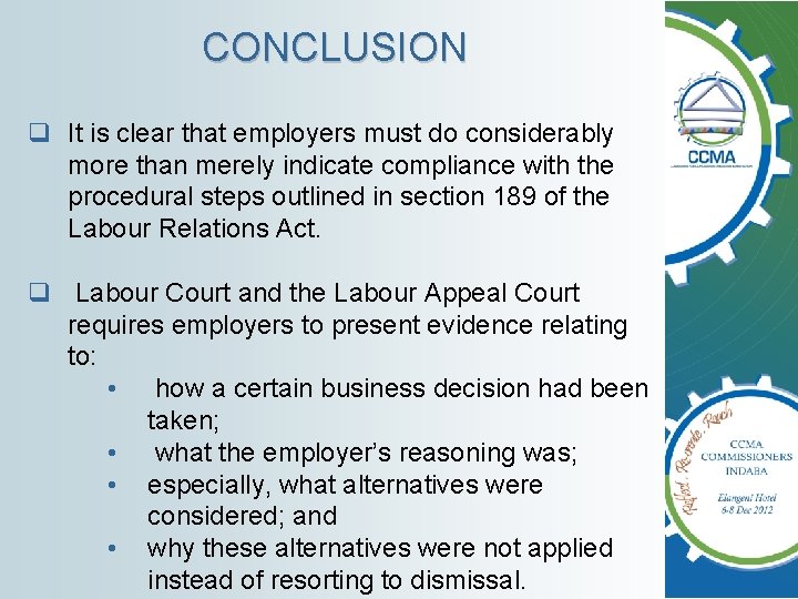 CONCLUSION q It is clear that employers must do considerably more than merely indicate