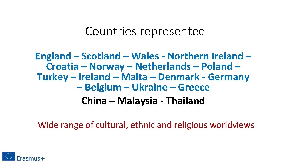 Countries represented England – Scotland – Wales - Northern Ireland – Croatia – Norway