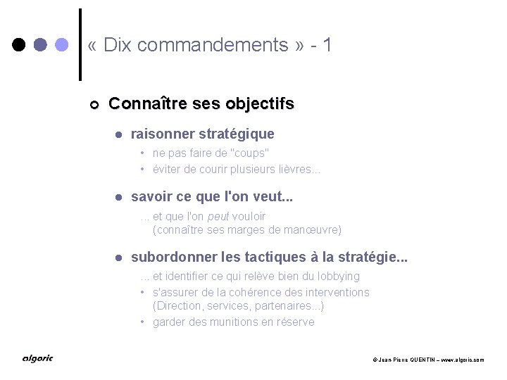  « Dix commandements » - 1 ¢ Connaître ses objectifs l raisonner stratégique