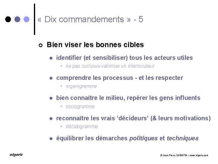  « Dix commandements » - 5 ¢ Bien viser les bonnes cibles l