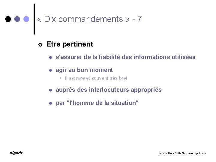  « Dix commandements » - 7 ¢ Etre pertinent l s'assurer de la