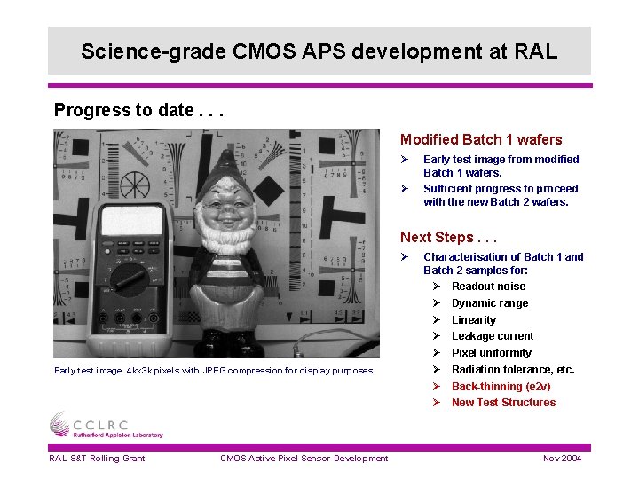 Science-grade CMOS APS development at RAL Progress to date. . . Modified Batch 1