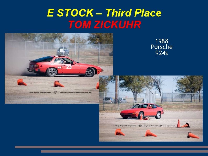 E STOCK – Third Place TOM ZICKUHR 1988 Porsche 924 s 