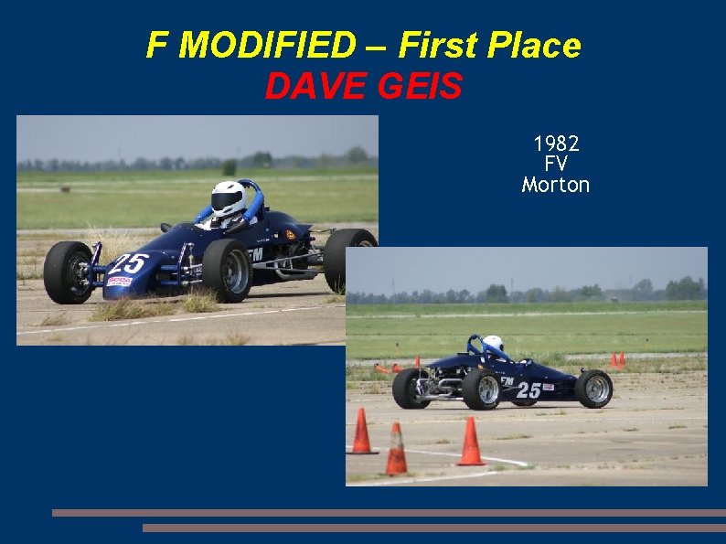 F MODIFIED – First Place DAVE GEIS 1982 FV Morton 
