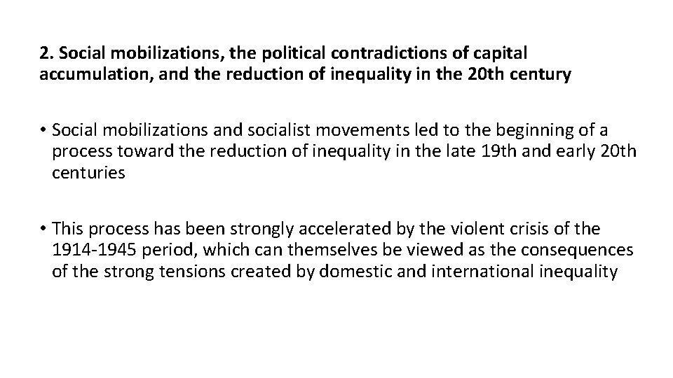 2. Social mobilizations, the political contradictions of capital accumulation, and the reduction of inequality