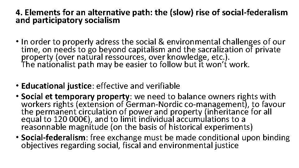 4. Elements for an alternative path: the (slow) rise of social-federalism and participatory socialism