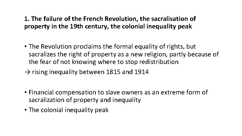 1. The failure of the French Revolution, the sacralisation of property in the 19