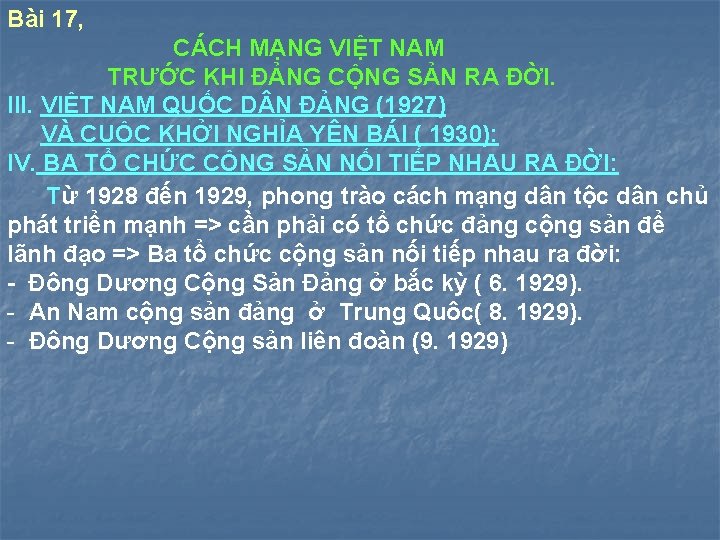 Bài 17, CÁCH MẠNG VIỆT NAM TRƯỚC KHI ĐẢNG CỘNG SẢN RA ĐỜI. III.