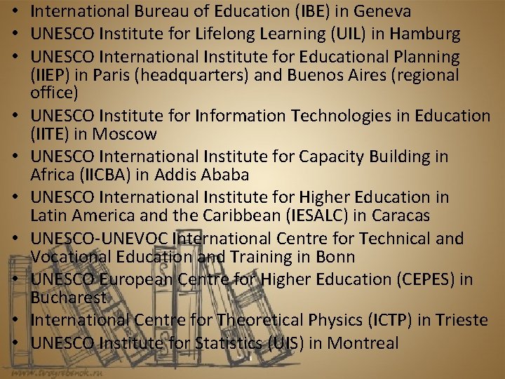 • International Bureau of Education (IBE) in Geneva • UNESCO Institute for Lifelong