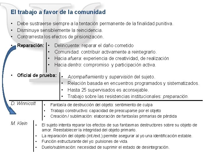 El trabajo a favor de la comunidad • • • Debe sustraerse siempre a