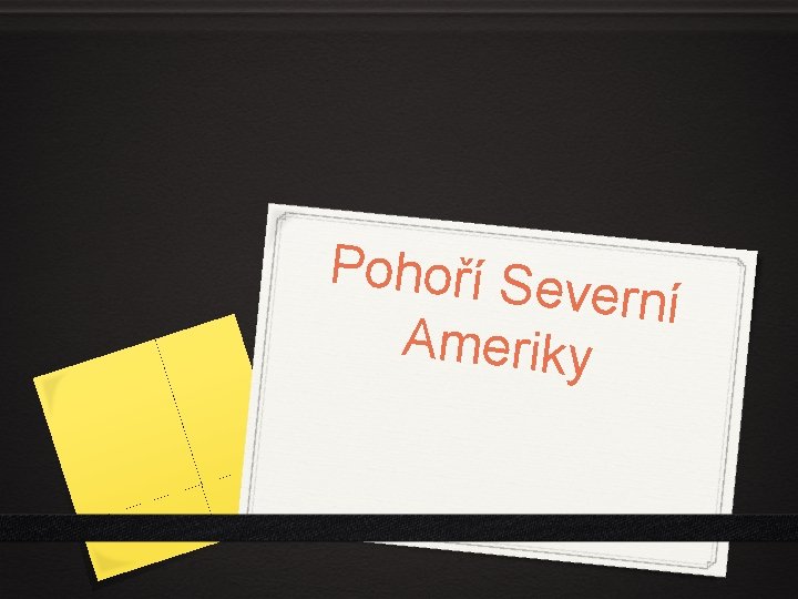 Pohoří Se verní Ameriky 
