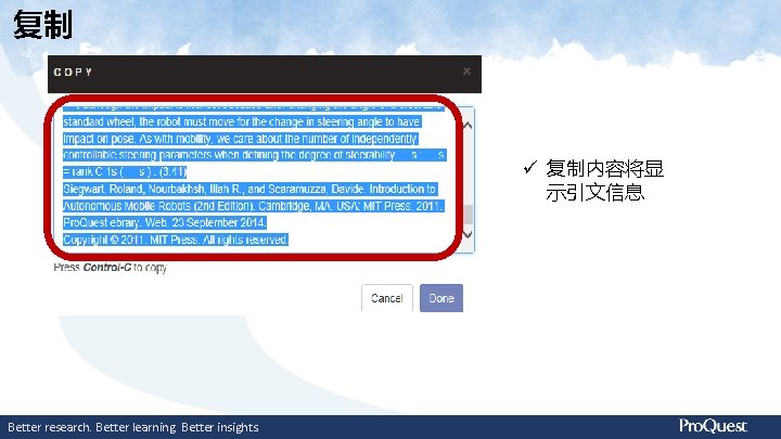 复制 ü 复制内容将显 示引文信息 Better research. Better learning. Better insights. 
