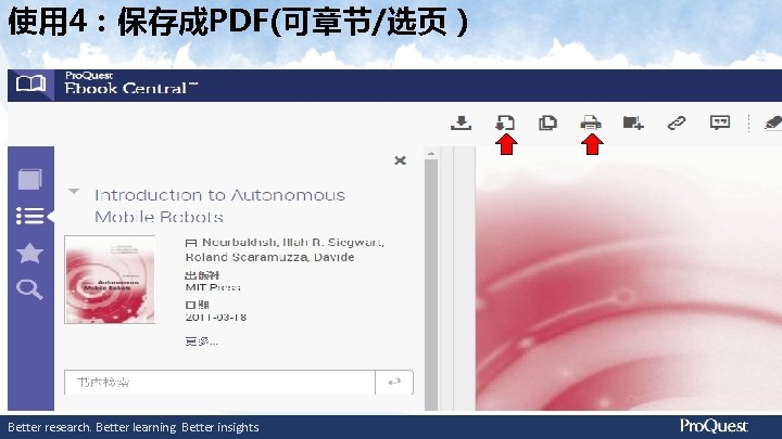 使用 4：保存成PDF(可章节/选页） Better research. Better learning. Better insights. 