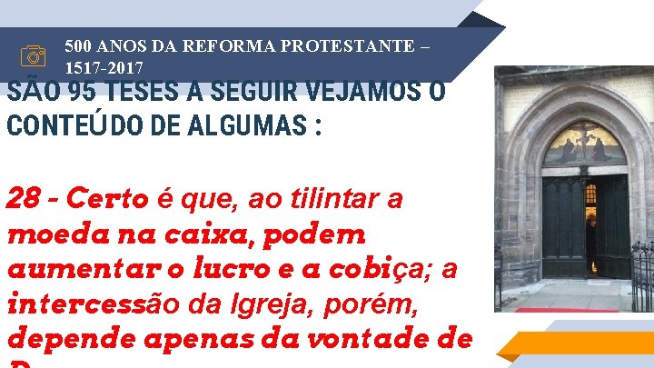 500 ANOS DA REFORMA PROTESTANTE – 1517 -2017 SÃO 95 TESES A SEGUIR VEJAMOS