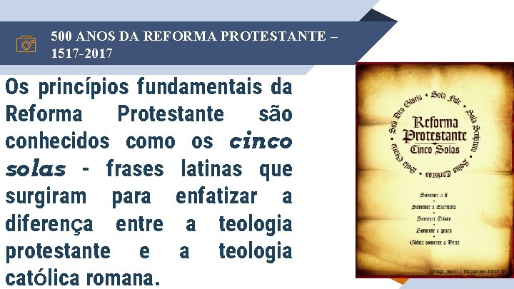500 ANOS DA REFORMA PROTESTANTE – 1517 -2017 Os princípios fundamentais da Reforma Protestante