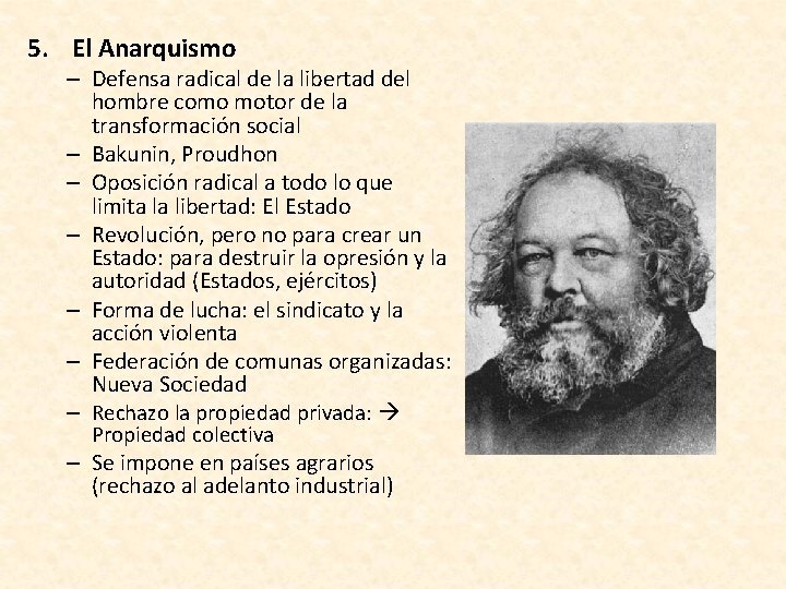 5. El Anarquismo – Defensa radical de la libertad del hombre como motor de