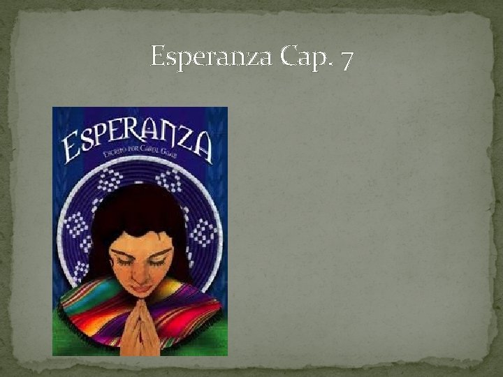 Esperanza Cap. 7 