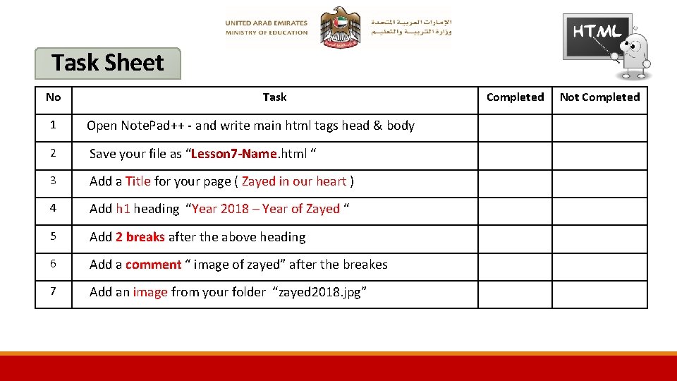 Task Sheet No Task 1 Open Note. Pad++ - and write main html tags
