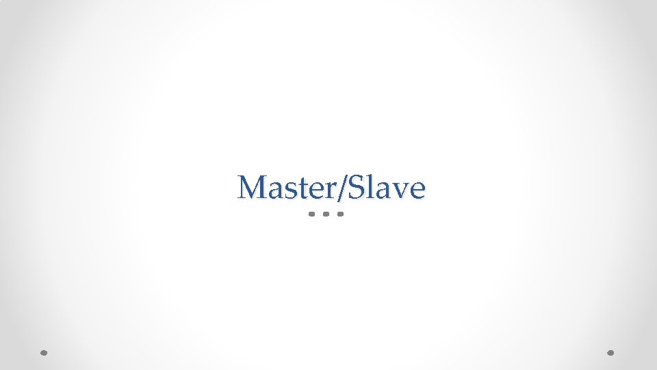 Master/Slave 