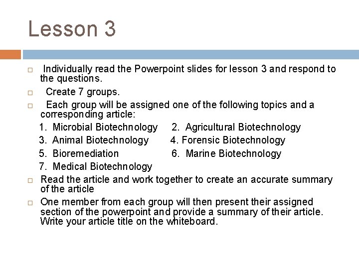 Lesson 3 Individually read the Powerpoint slides for lesson 3 and respond to the