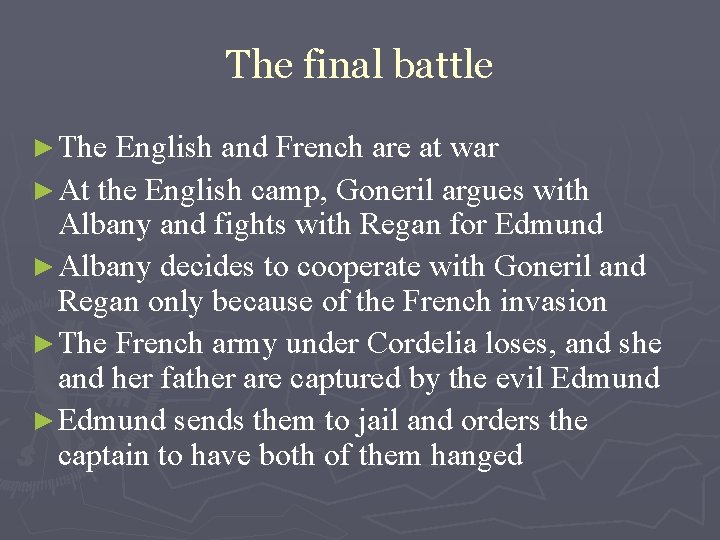 The final battle ► The English and French are at war ► At the