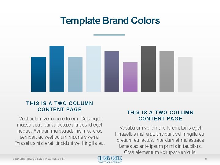 Template Brand Colors THIS IS A TWO COLUMN CONTENT PAGE Vestibulum vel ornare lorem.