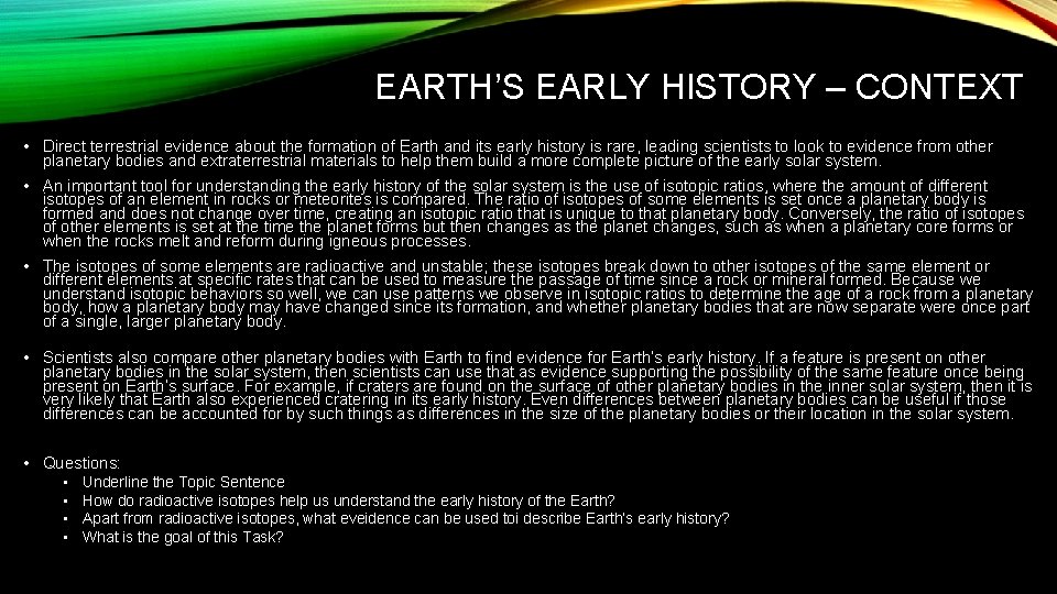 EARTH’S EARLY HISTORY – CONTEXT • Direct terrestrial evidence about the formation of Earth