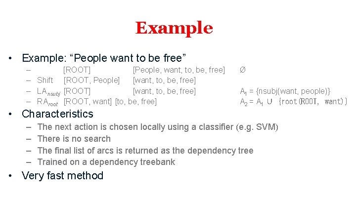 Example • Example: “People want to be free” – – Shift – LAnsubj –