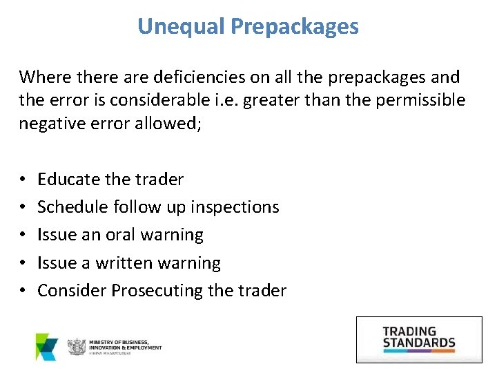 Unequal Prepackages Where there are deficiencies on all the prepackages and the error is