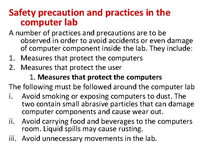 Safety precaution and practices in the computer lab A number of practices and precautions Safety precaution and practices in the computer lab A number of practices and precautions