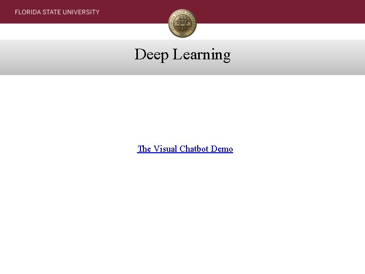 Deep Learning The Visual Chatbot Demo 