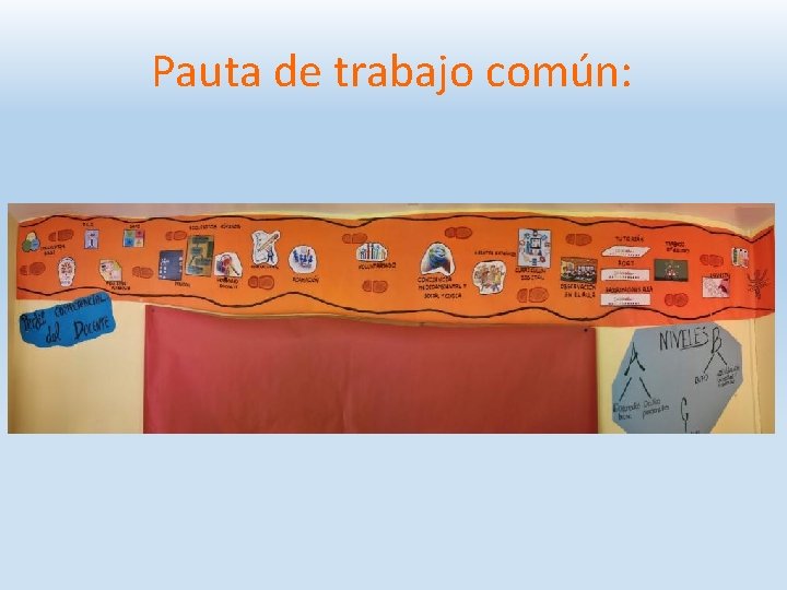 Pauta de trabajo común: 