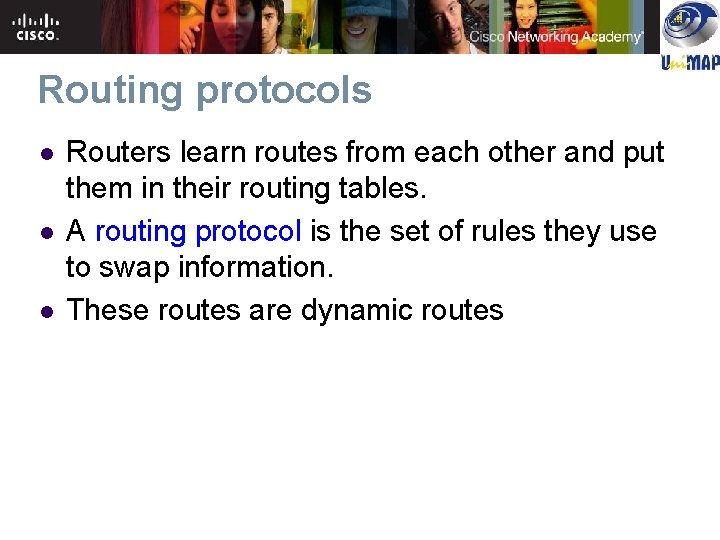 Routing protocols l l l Routers learn routes from each other and put them Routing protocols l l l Routers learn routes from each other and put them