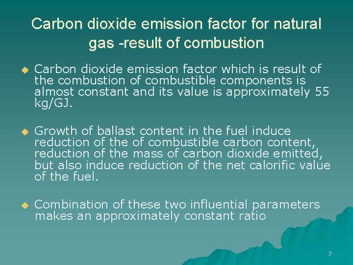 Carbon dioxide emission factor for natural gas -result of combustion u Carbon dioxide emission