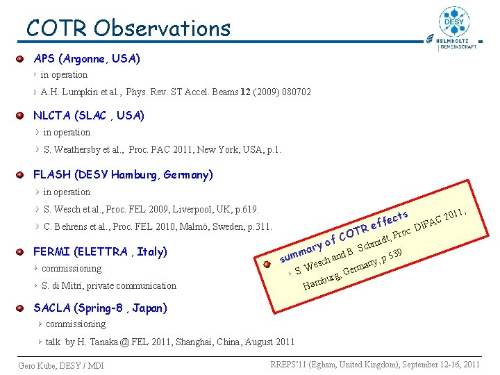COTR Observations APS (Argonne, USA) in operation A. H. Lumpkin et al. , Phys. COTR Observations APS (Argonne, USA) in operation A. H. Lumpkin et al. , Phys.