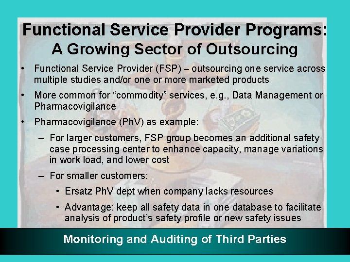 Functional Service Provider Programs: A Growing Sector of Outsourcing • Functional Service Provider (FSP)