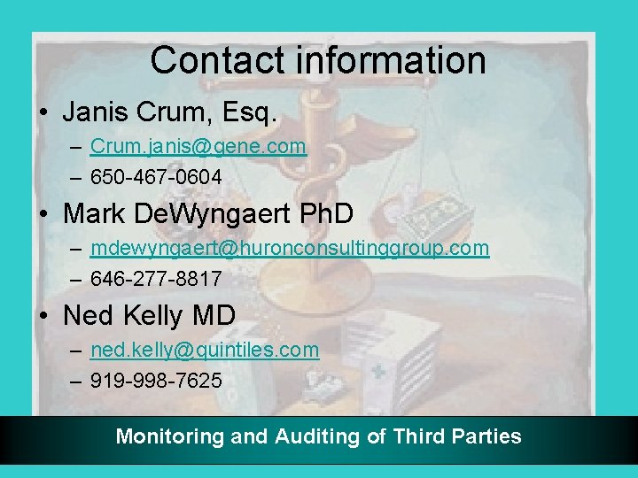 Contact information • Janis Crum, Esq. – Crum. janis@gene. com – 650 -467 -0604