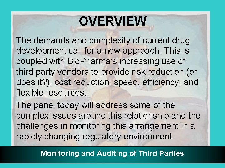 OVERVIEW The demands and complexity of current drug development call for a new approach.